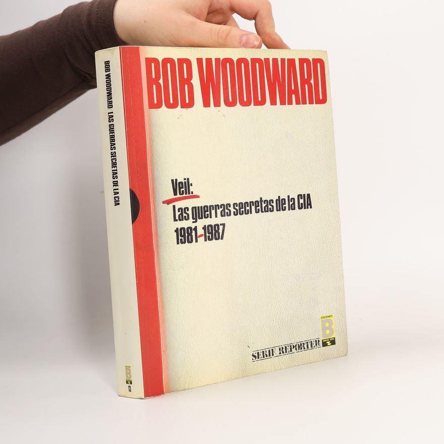 Bob Woodward Las guerras secretas de la CIA