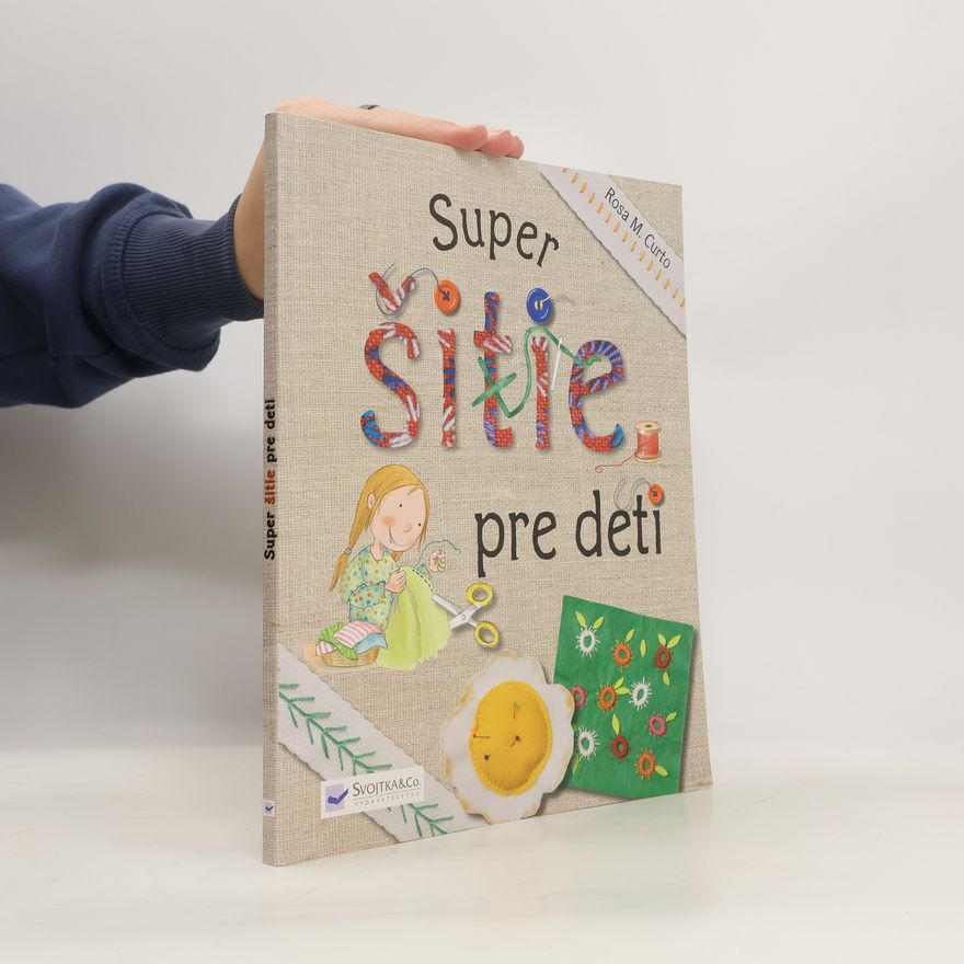 Rosa M. Curt Super šitie pre děti