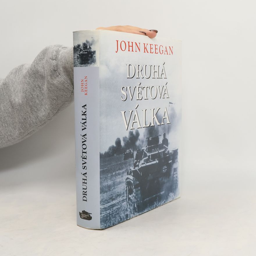 John Keegan Druhá světová válka