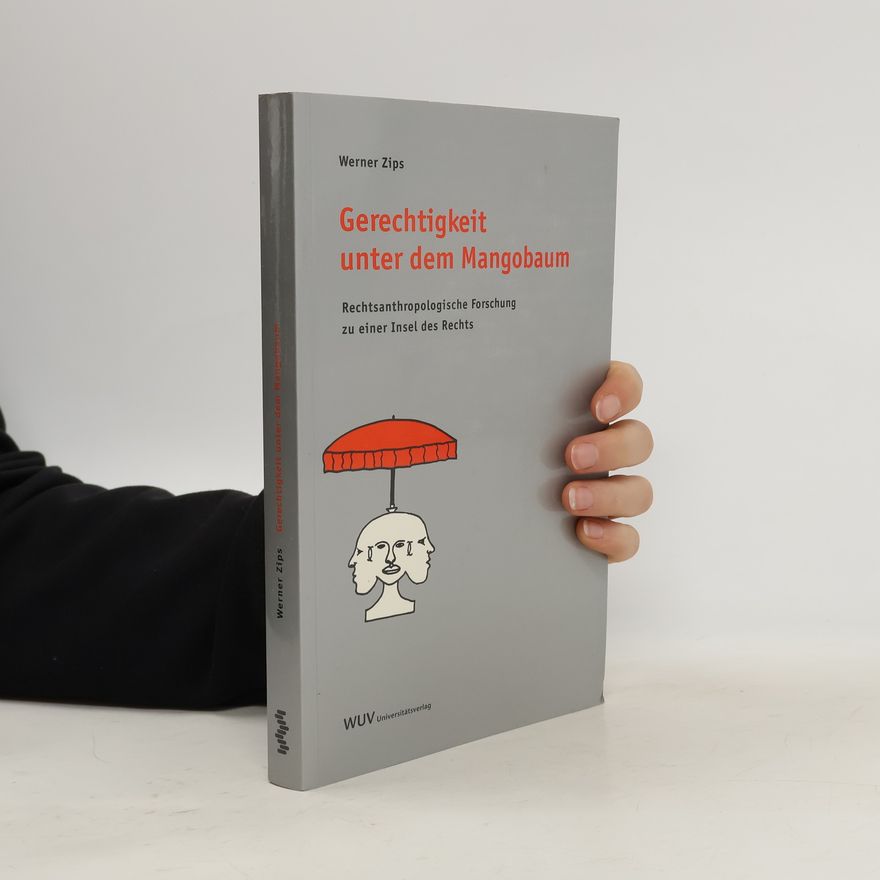 Werner Zips Gerechtigkeit unter dem Mangobaum