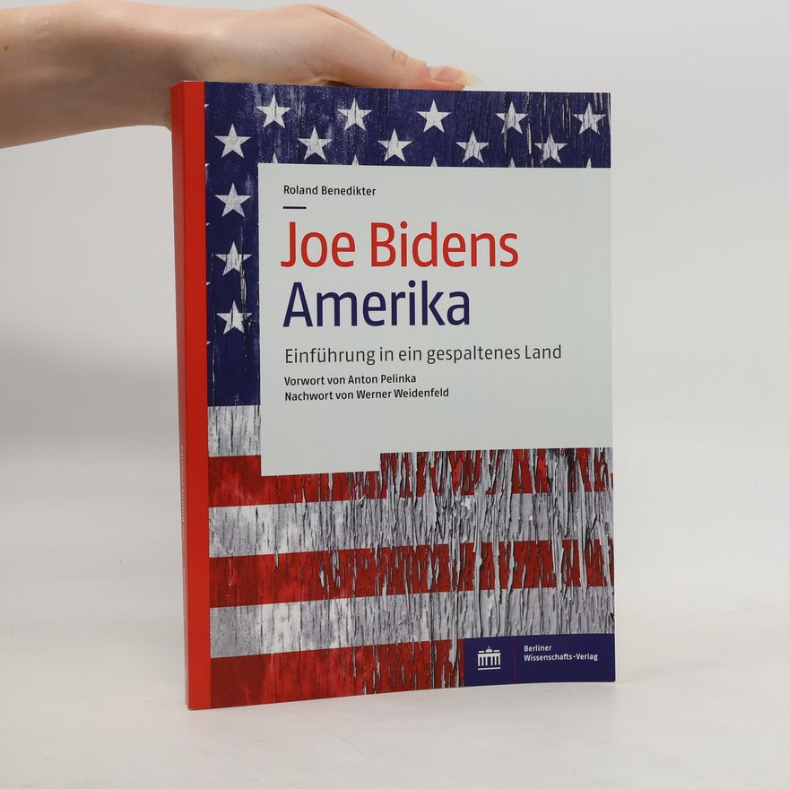 Roland Benedikter Joe Bidens Amerika