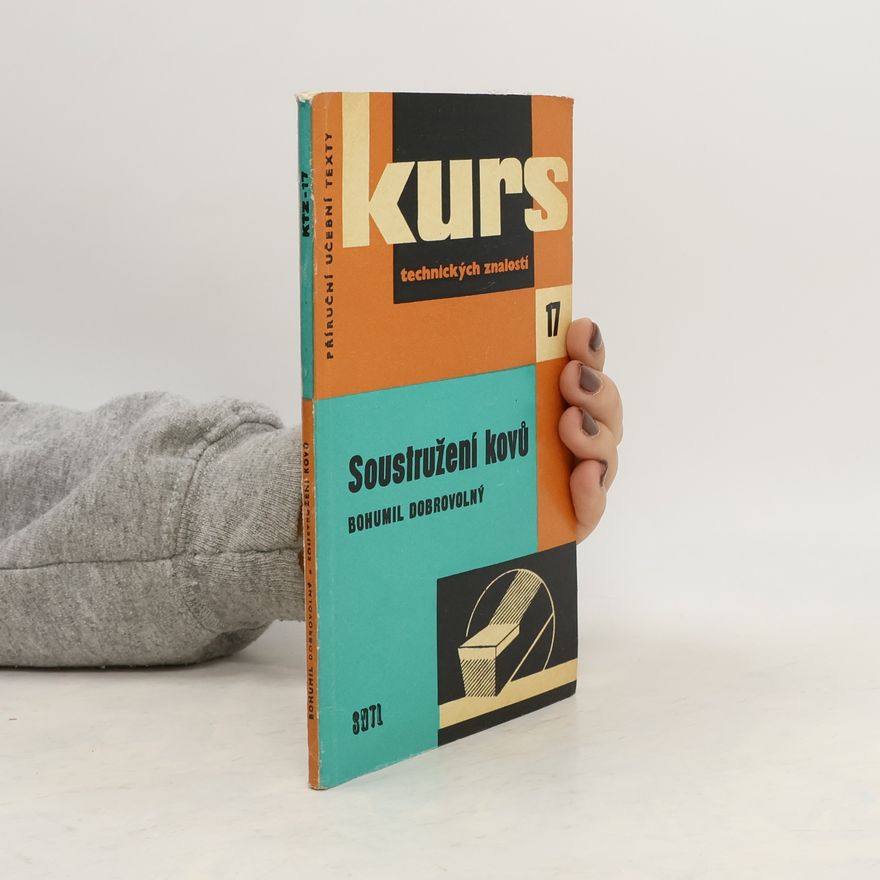 Bohumil Dobrovolný Kurs technických znalostí. Soustružení kovů