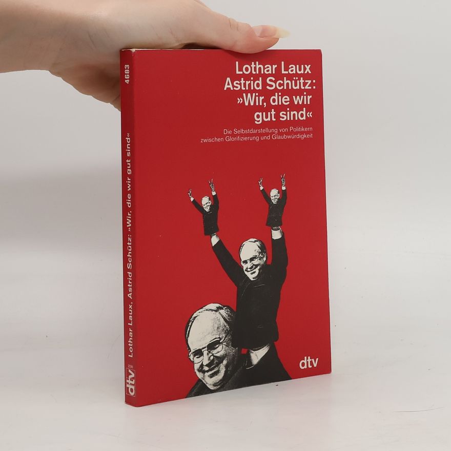 Lothar Laux "Wir, die wir gut sind"
