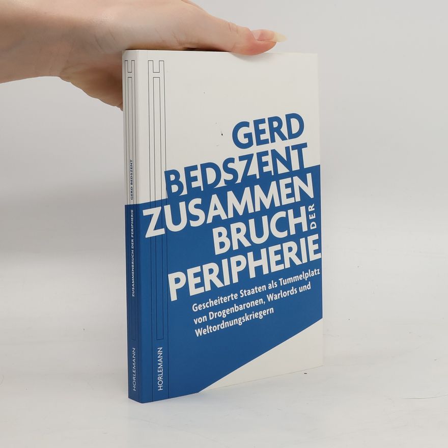 Gerd Bedszent Zusammenbruch der Peripherie