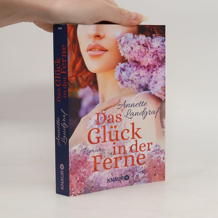 Annette Landgraf Das Glück in der Ferne