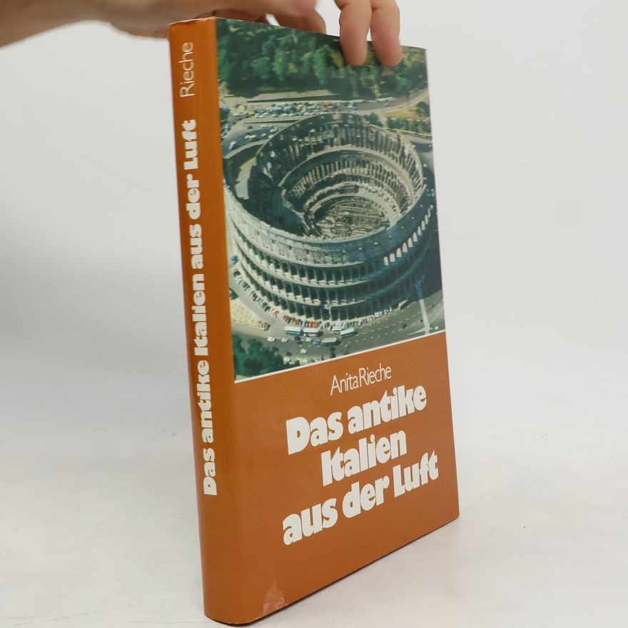 Anita Rieche Das antike Italien aus der Luft