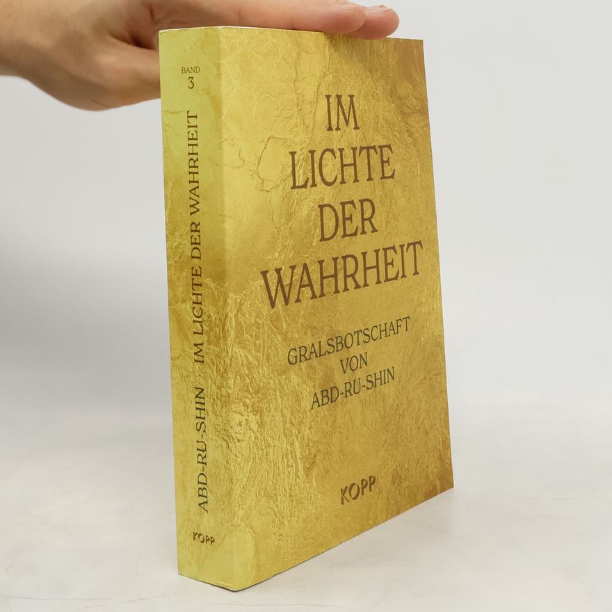 Abd Ru Shin Im Lichte der Wahrheit 3.