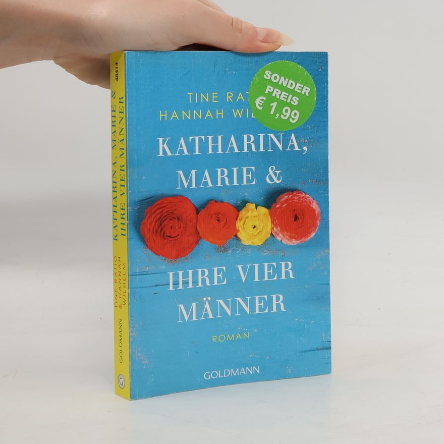 Tine Ratig Katharina, Marie und ihre vier Männer