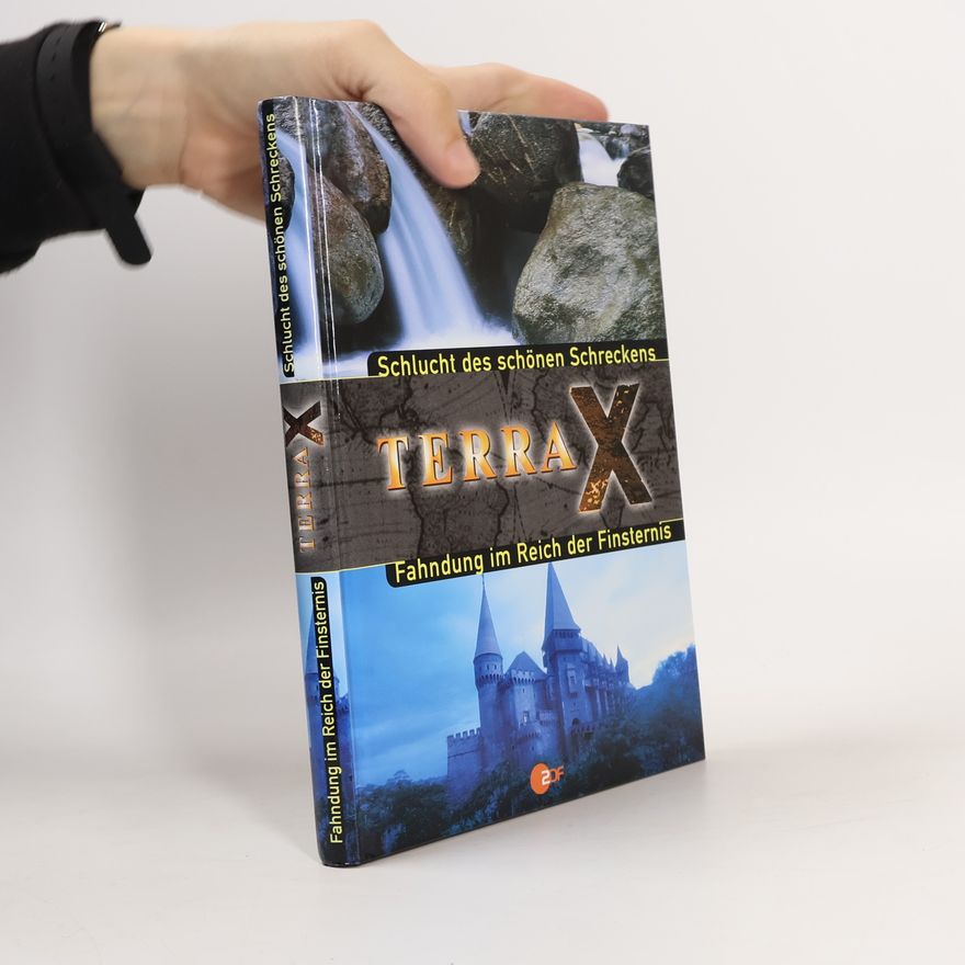 Autorenkollektiv Terra X. Schlucht des schönen Schreckens. Fahndung im Reich der Finsternis