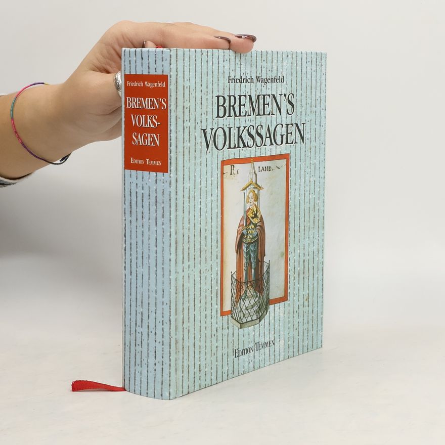 Friedrich Wagenfeld Bremens Volkssagen
