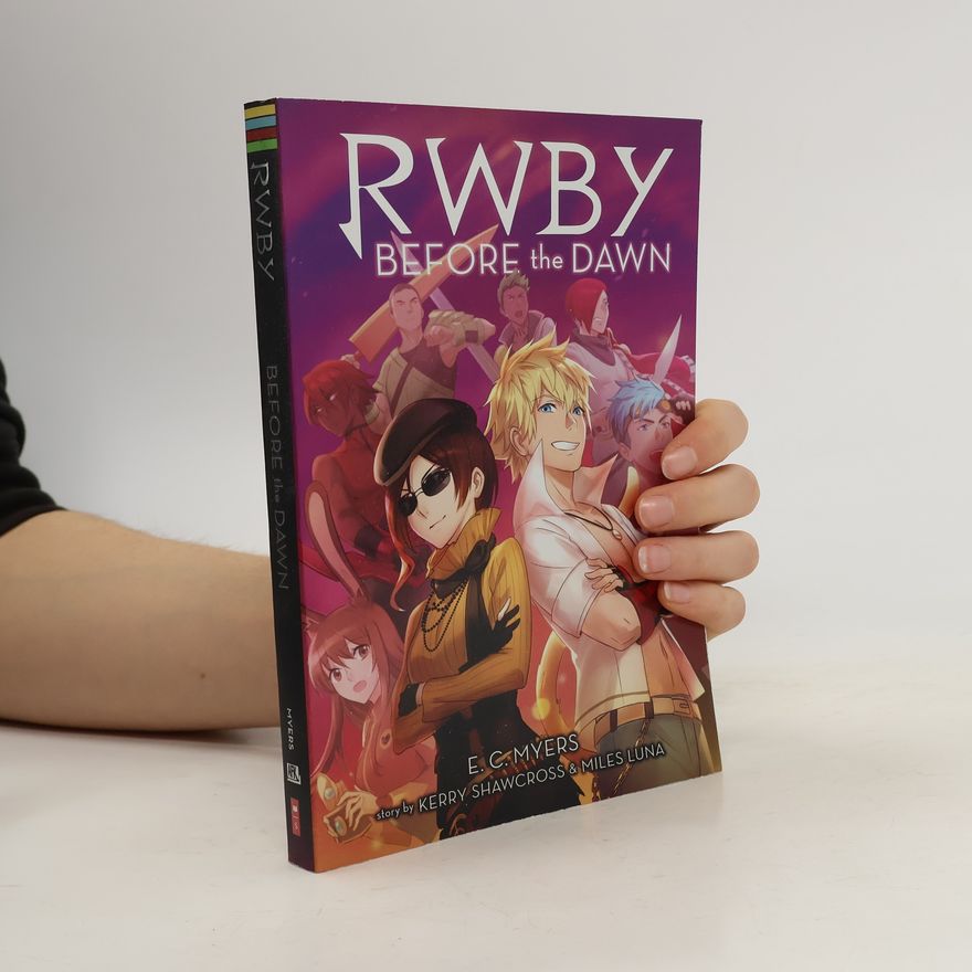 Rob Myers Before the Dawn (RWBY, Book 2)