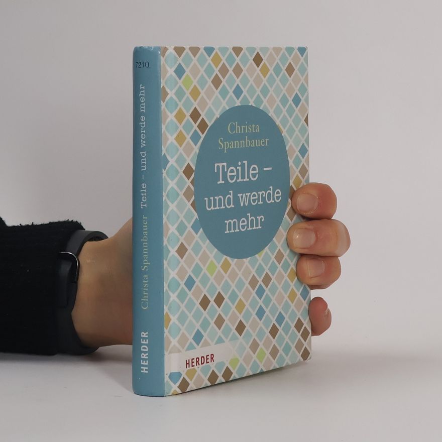 Christa Spannbauer Teile - und werde mehr