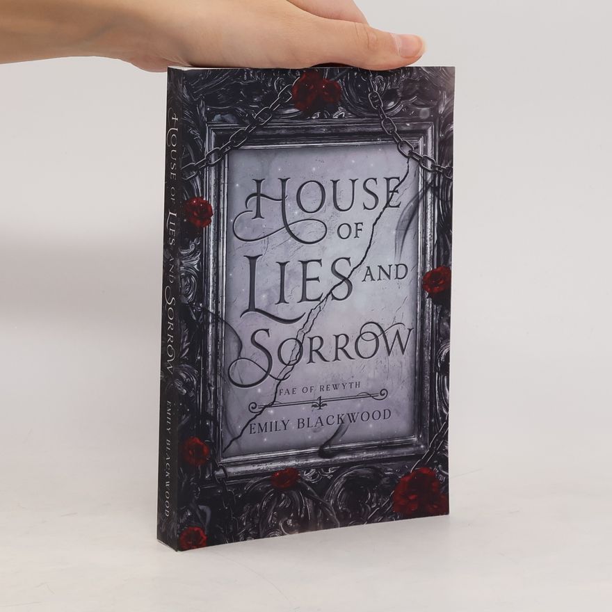 Emily Blackwood House of Lies and Sorrow