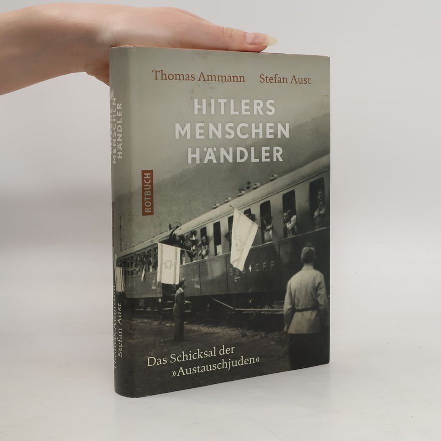 Thomas Ammann Hitlers Menschenhändler