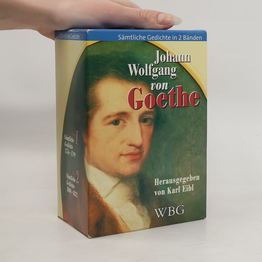 Johann Wolfgang von Goethe Sämtliche Gedichte 1-2