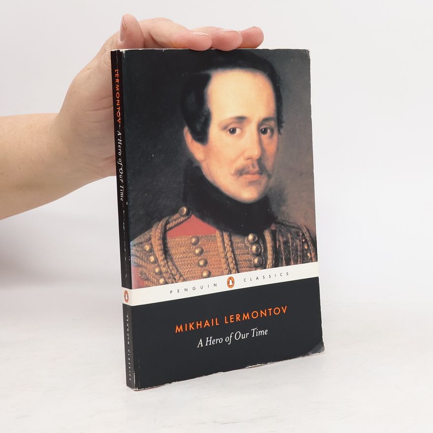 Michail Jurjevič Lermontov A Hero of Our Time