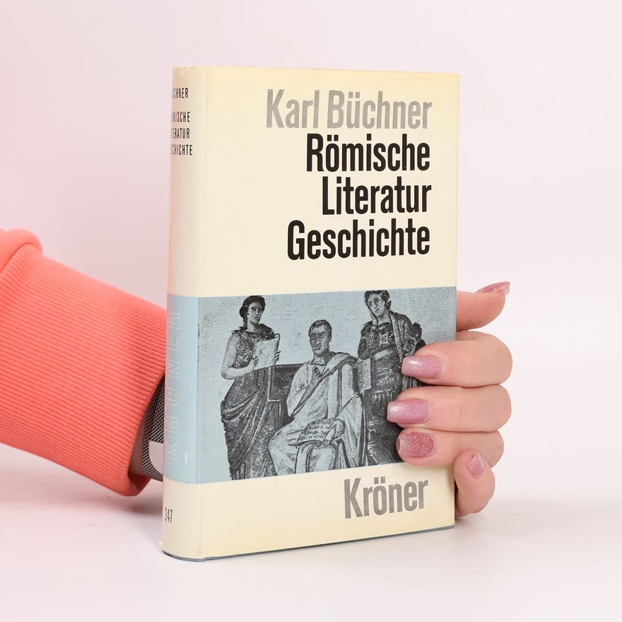 Karl Büchner Römische Literatur Geschichte