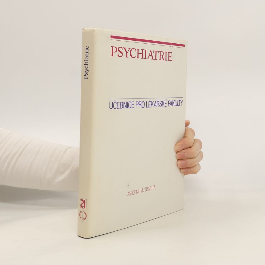 Various authors Psychatrie. Učebnice pro lékařské fakulty