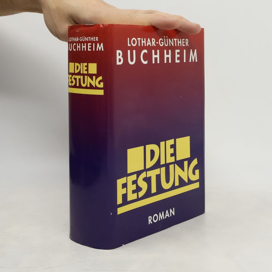 Lothar-Günther Buchheim Die Festung