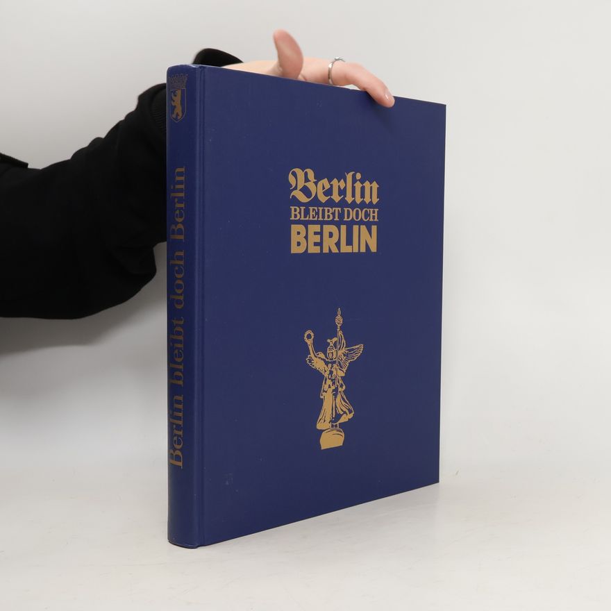 Bert Schlender Berlin bleibt doch Berlin
