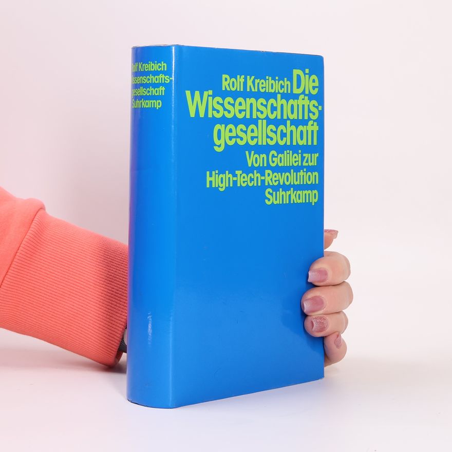 Rolf Kreibich Die Wissenschaftsgesellschaft