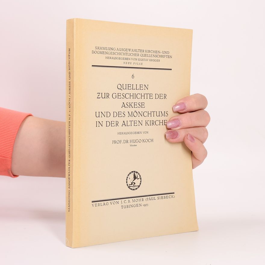 Hugo Koch Quellen zur Geschichte der Askese und des Mönchtums in der alten Kirche
