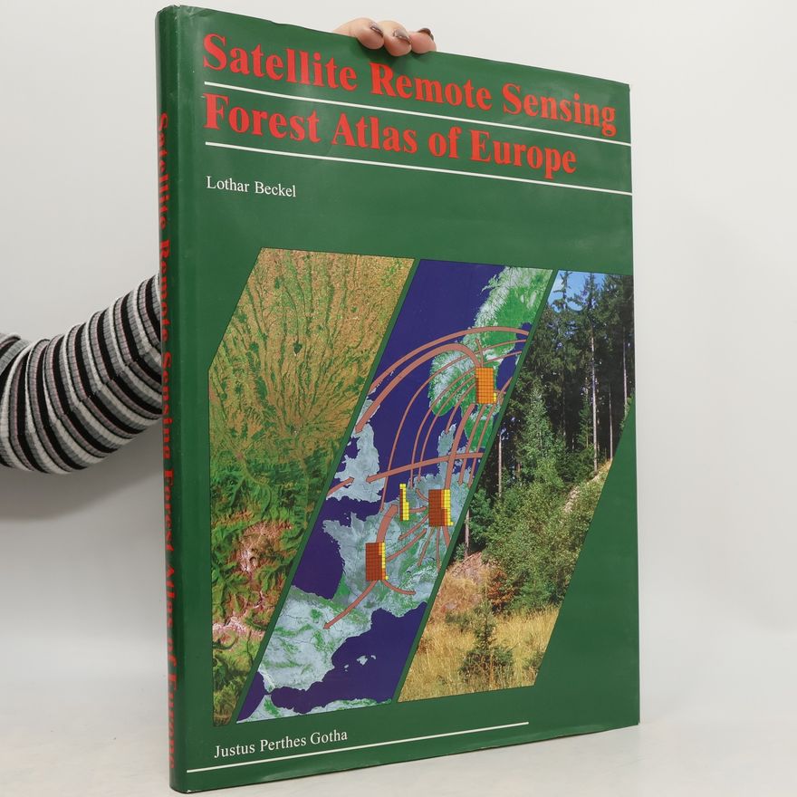 Lothar Beckel Satellite remote sensing forest atlas of Europe