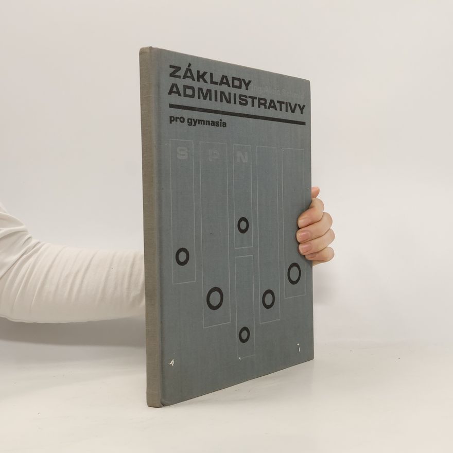 Alois Schmid Základy administrativy