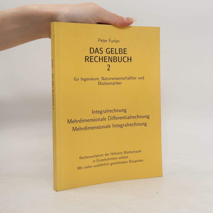 Autorenkollektiv Das gelbe Rechenbuch für Ingenieure, Naturwissenschaftler und Mathematiker