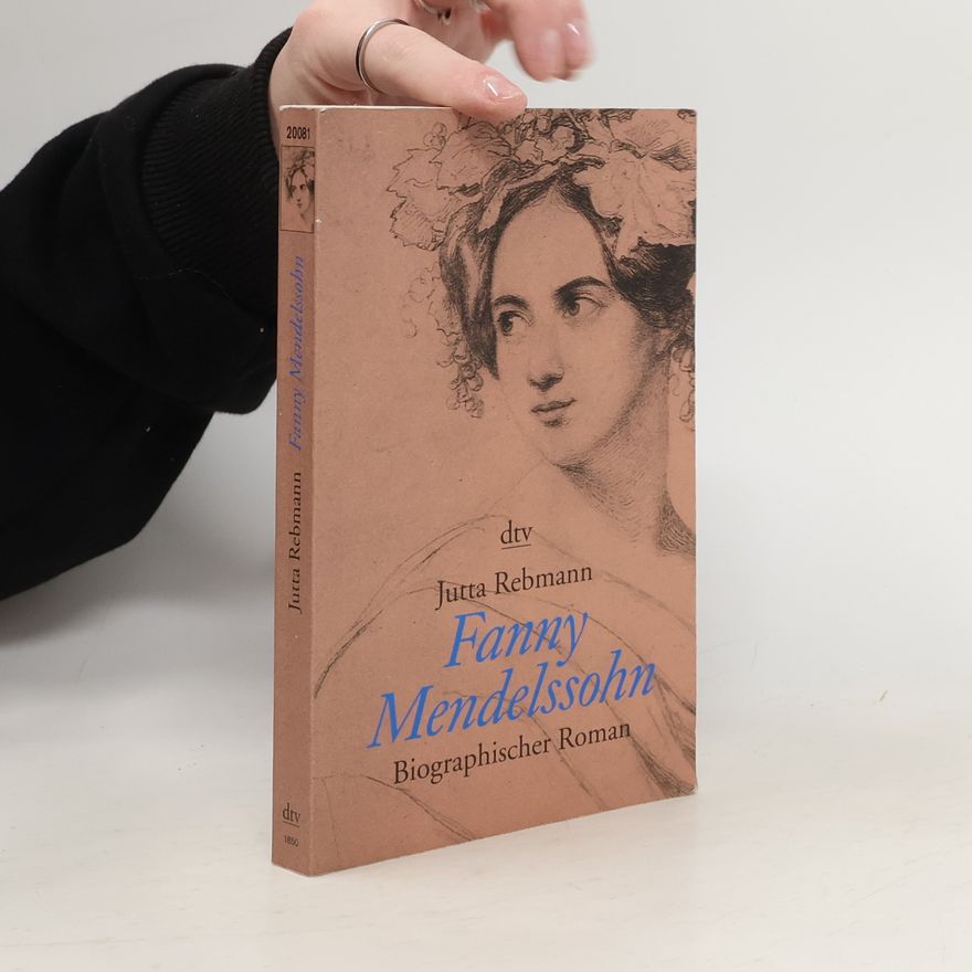 Jutta Rebmann Fanny Mendelssohn