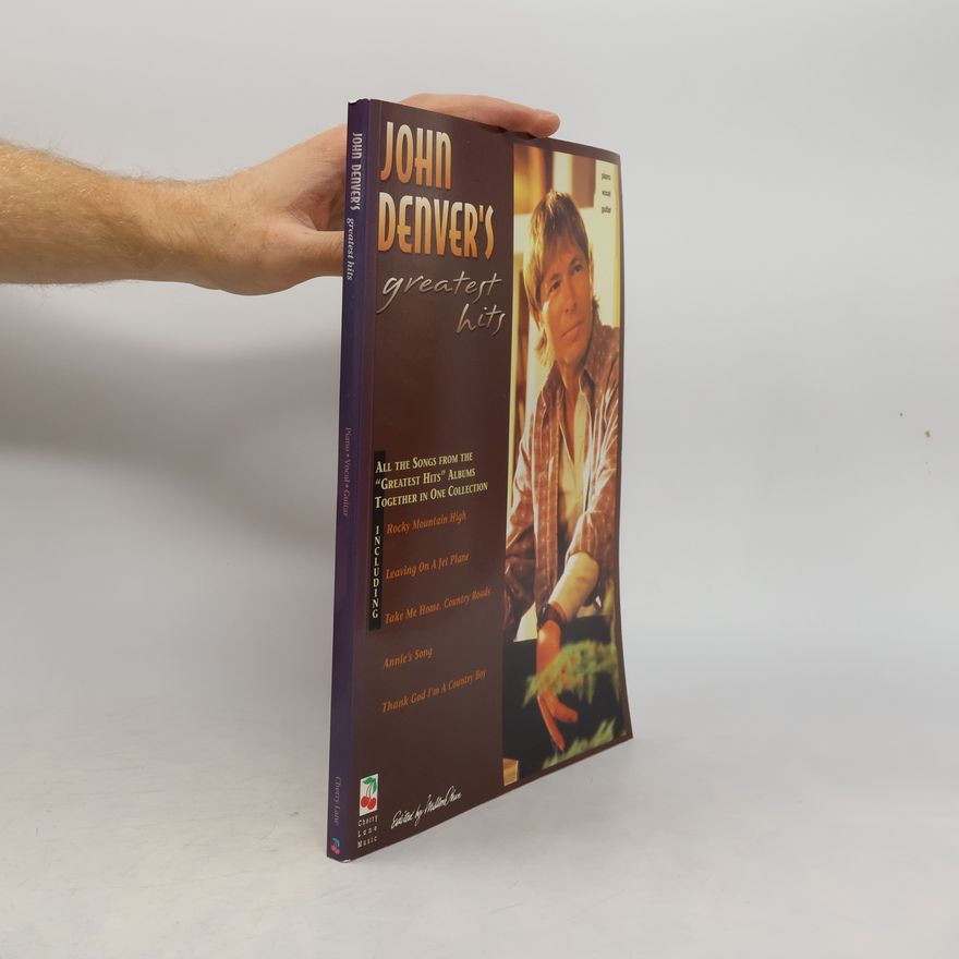 John Denver John Denver's Greatest Hits Piano, Vocal and Guitar Chords