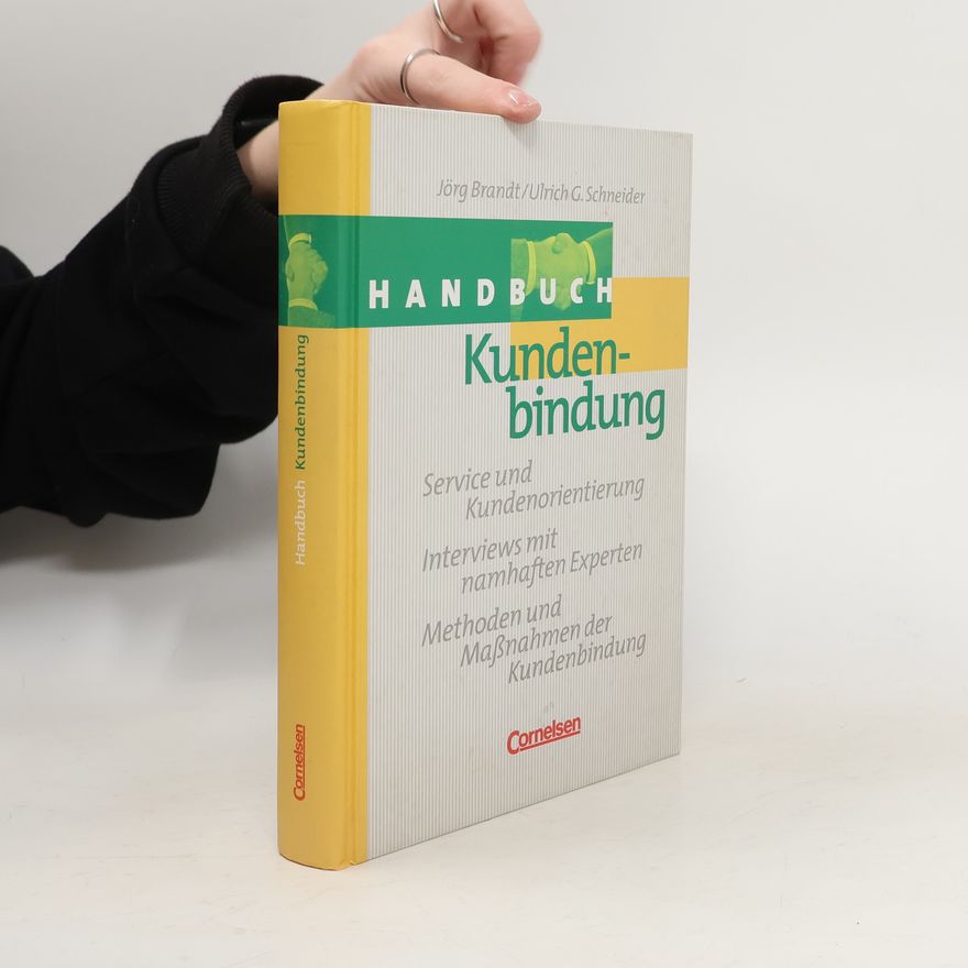 Ulrich G. Schneider Handbuch Kundenbindung
