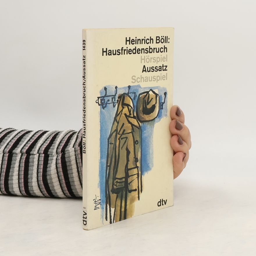 Heinrich Böll Hausfriedensbruch