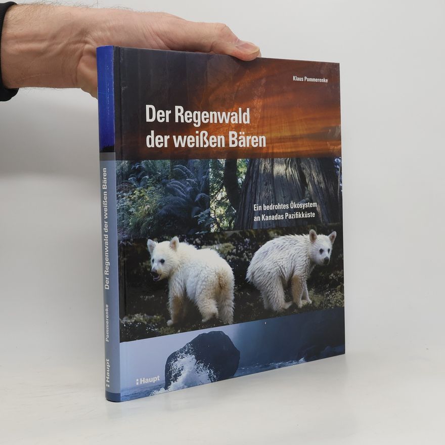 Klaus Pommerenke Der Regenwald der weissen Bären