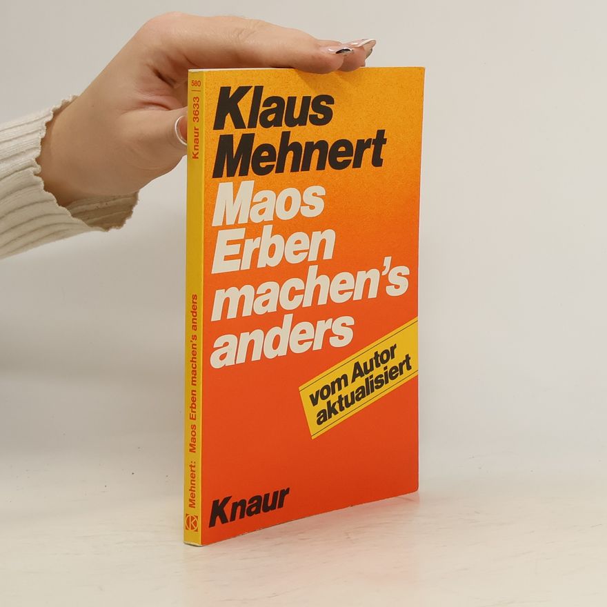 Klaus Mehnert Maos Erben machen's anders