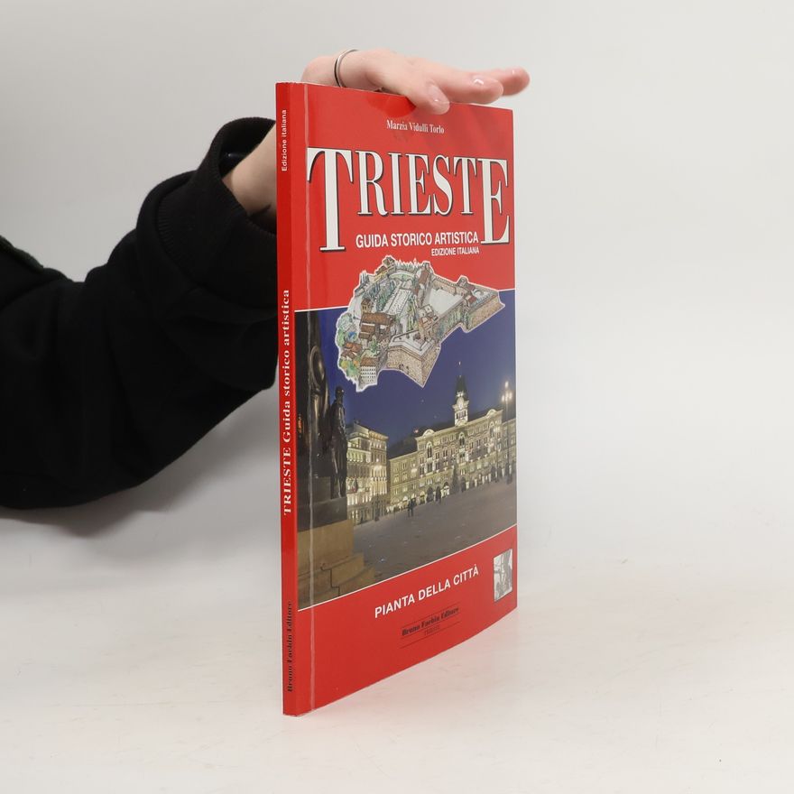 Marzia Vidulli Torlo Trieste. Guida storico artistica