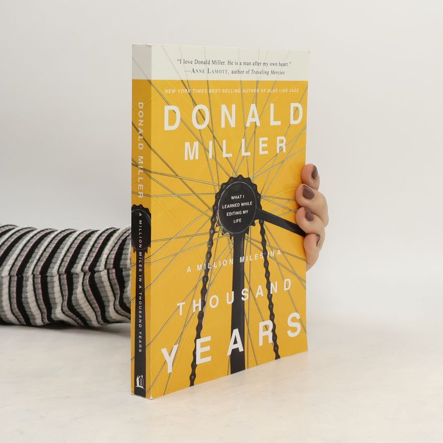 Donald Miller A Million Miles in a Thousand Years