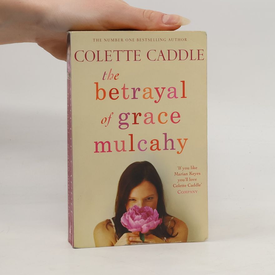 Colette Caddie The betrayal of Grace Mulcahy