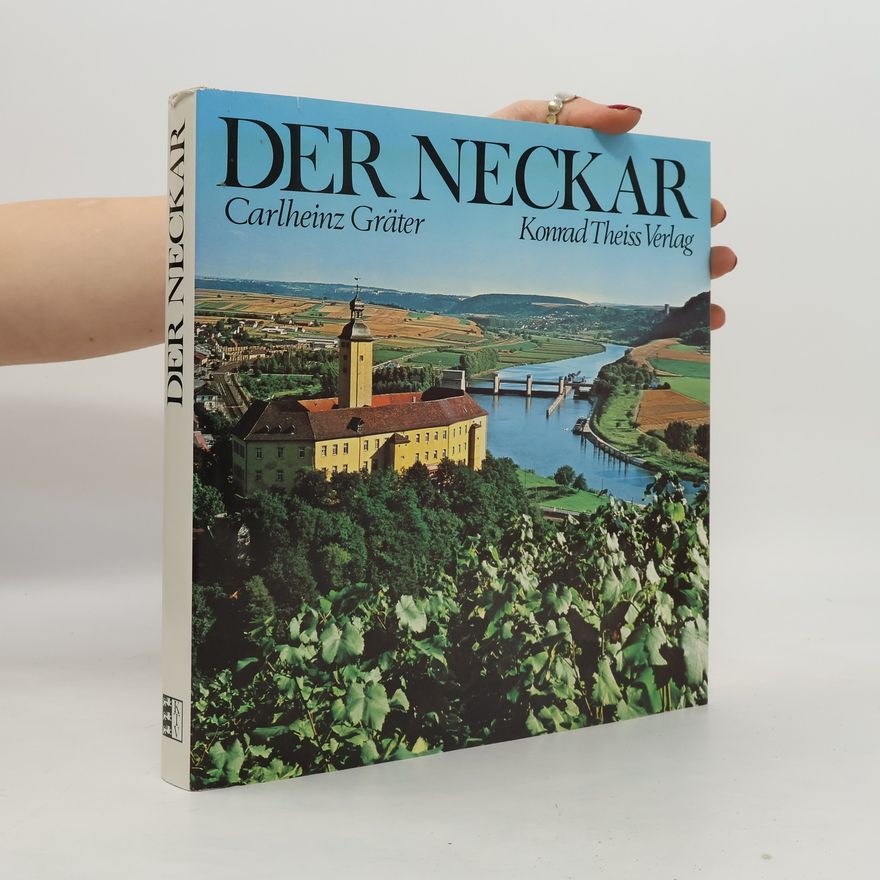 Carlheinz Gräter Der Neckar