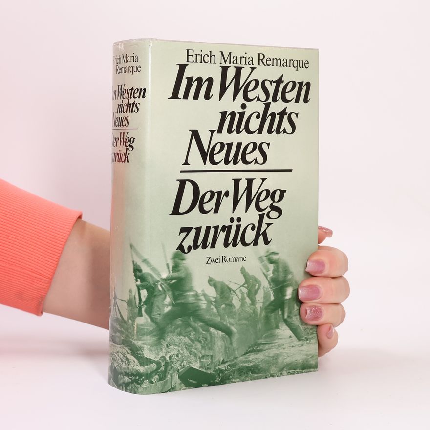 Erich Maria Remarque Im Westen Nichts Neues. Der Weg zurück