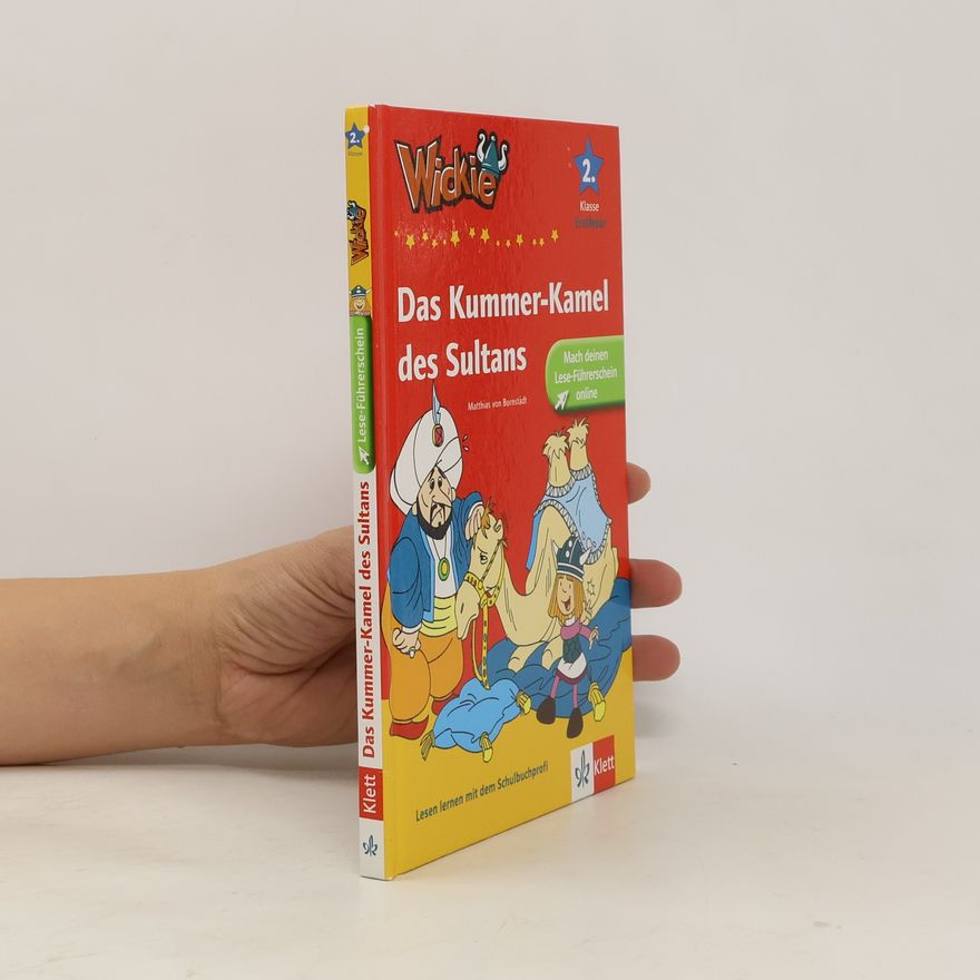 Matthias von Bornstädt Wickie - Das Kummer-Kamel des Sultans. 2. Klasse
