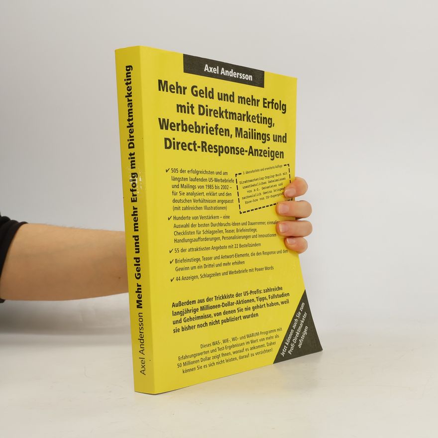 Axel Andersson Mehr Geld und mehr Erfolg mit Direktmarketing, Werbebriefen, Mailings & Direct Response-Anzeigen