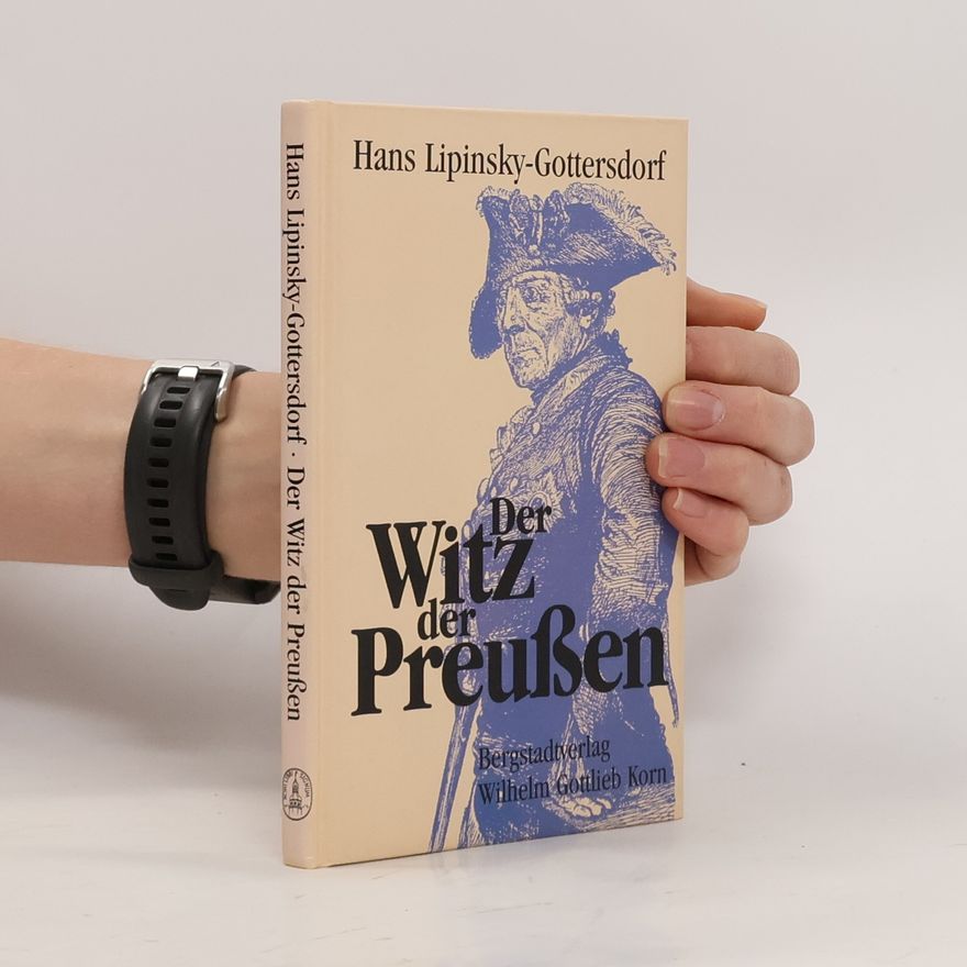 Hans Lipinsky-Gottersdorf Der Witz der Preußen