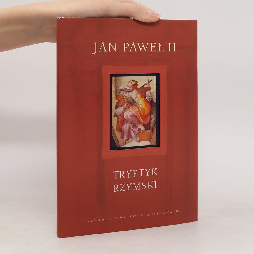 John Paul II Tryptyk rzymski: medytacje