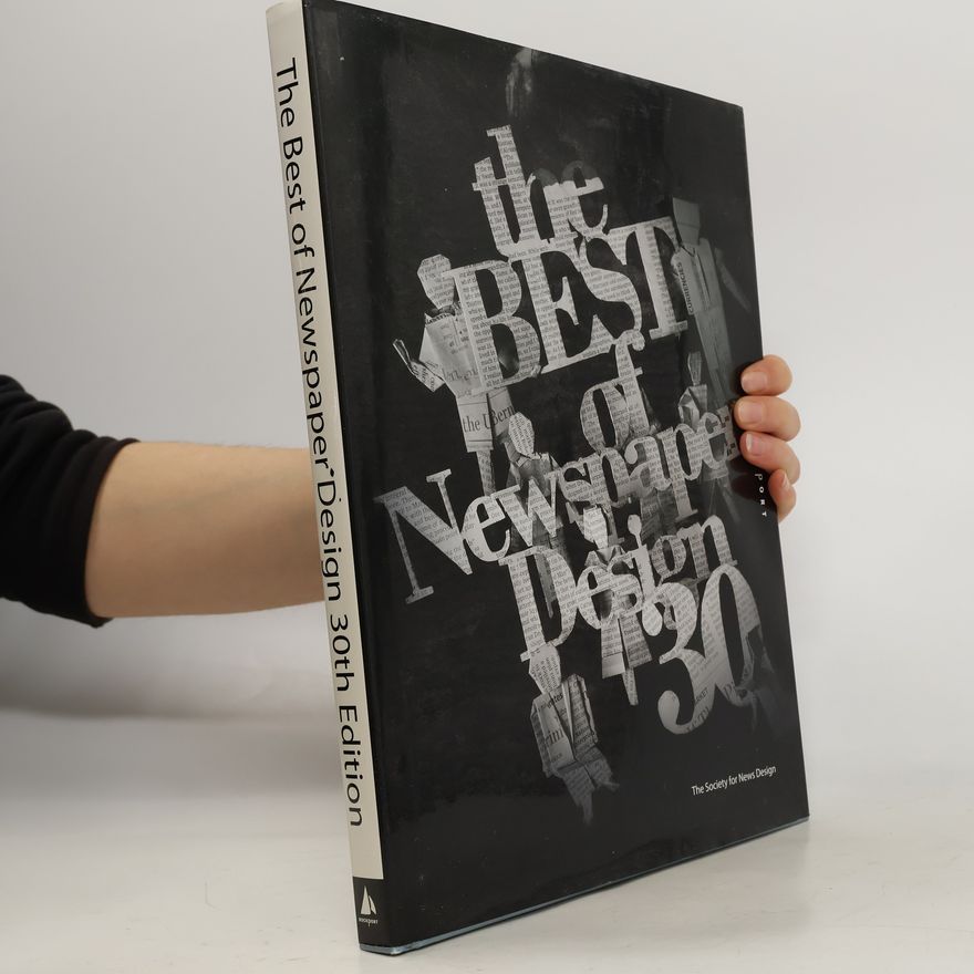 Society for News Design The Best of Newspaper Design 30