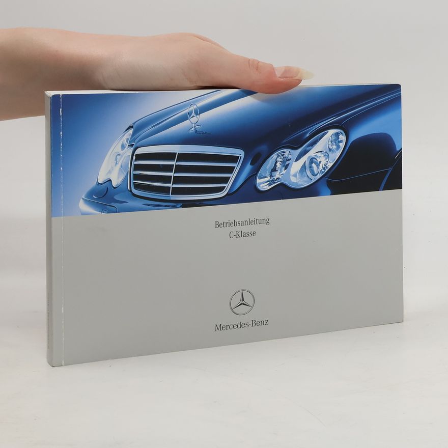 Autorenkollektiv Betriebsanleitung C-Klasse. Mercedes-Benz