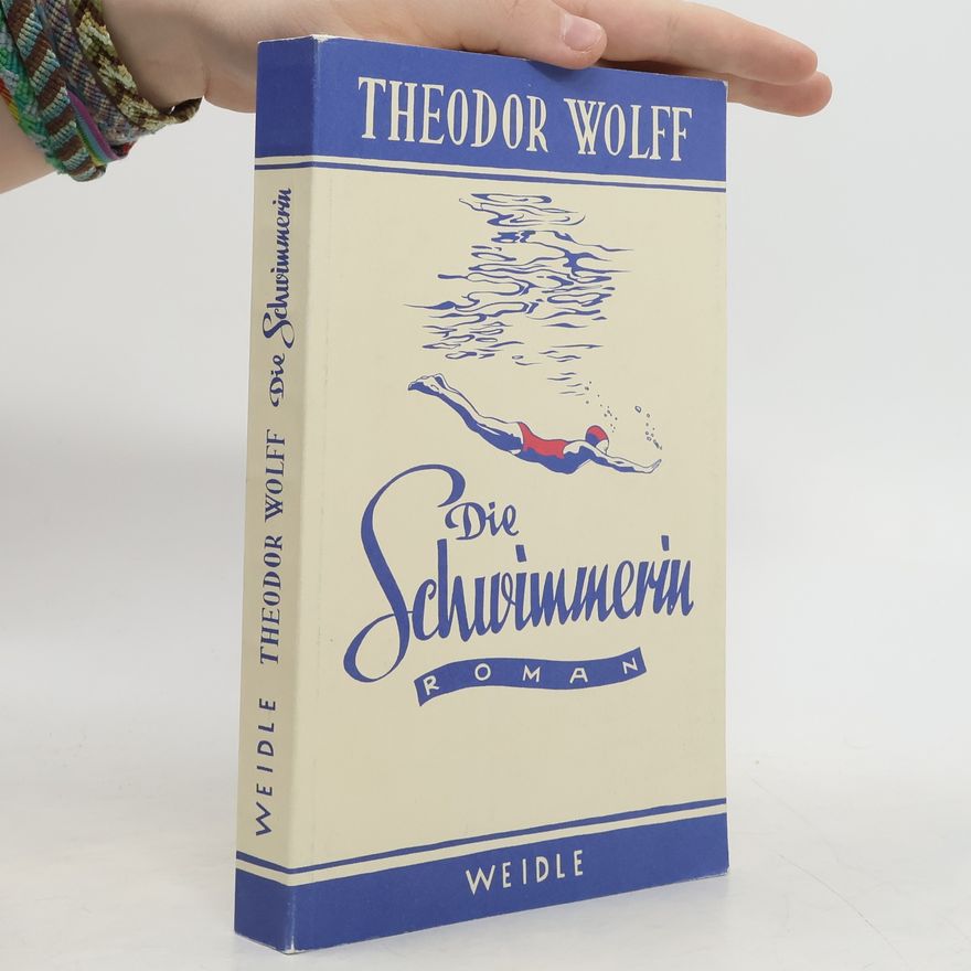 Theodor Wolff Die Schwimmerin
