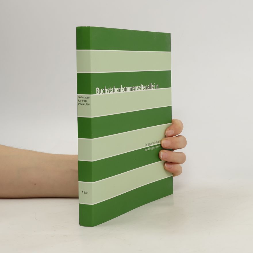 Indra Kupferschmid Buchstaben kommen selten allein