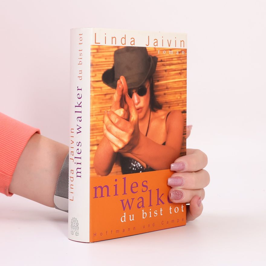 Linda Jaivin Miles Walker, du bist tot