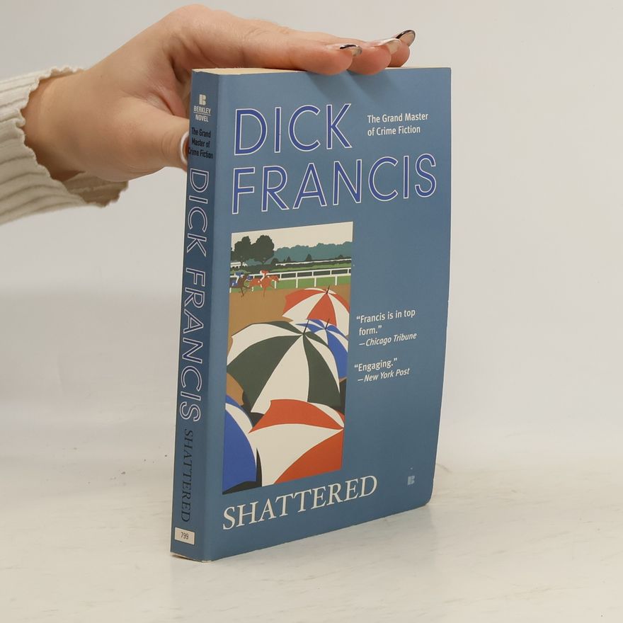 Dick Francis Shattered